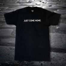 Load image into Gallery viewer, "Just Come Home" Men's T-Shirt