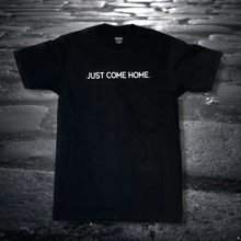 Load image into Gallery viewer, &quot;Just Come Home&quot; Men&#39;s T-Shirt
